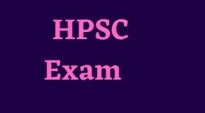 HPSC HCS Prelims Exam Date 2021 | HPSC HCS NOTIFICATION 2021