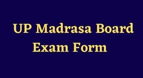 UP Madrasa Board Munshi Maulvi Exam Form 2022 Online Apply | UP Madrasa Board Online Form 2022 last Date