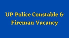 UP Police Constable Vacancy 2022 Online Form Date & Link