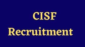 CISF Recruitment 2022 Online form | CISF Vacancy Application form 2022