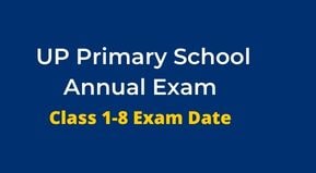 UP Board Class 1-8 Exam Time table 2022 | UP Primary School Annual Exam 2022