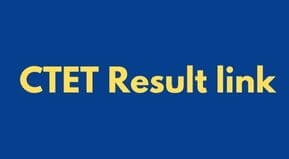 CTET Result 2022 kab tak aayega | ctet.nic.in Result 2022 | ctet result link