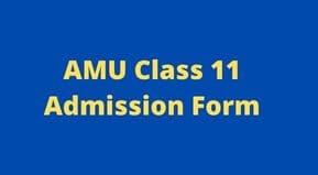 AMU Class 11 Admission Form 2023