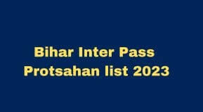 Bihar Inter Pass Protsahan Yojana List 2023 | BSEB Inter Payment list check online