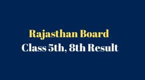 RBSE Class 5th 8th Result 2022 link | RBSE 8th Result 2022 kab aayega