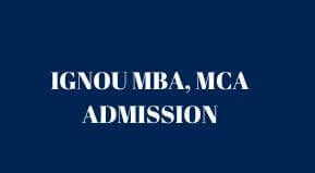IGNOU MBA MCA Admission Online form 2022