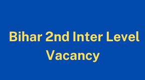 BSSC 2nd Inter Level Vacancy 2022 Online form Date