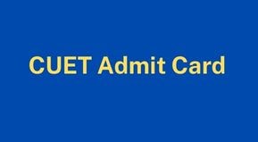 CUET ug PG Admit Card 2022 release Date | Link | CUET PG Admit Card download link 2022 | CUET PG official website