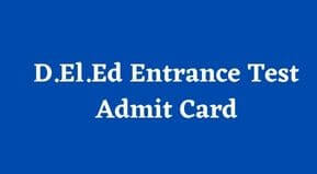 Bihar D.El.Ed Entrance Exam Admit card date 2023 & link | D.El.Ed Entrance Exam Admit card official website