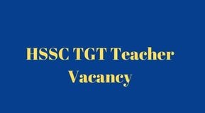 Haryana TGT Teacher Vacancy 2022 Apply online| HSSC TGT Teacher Application form Date 2022 & Notification