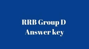 Railway Group D Answer key link 2022 | RRB Group D Answer & Response link 2022