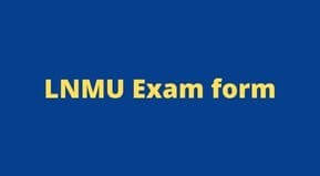 LNMU Part 2 Exam Form 2022 Date | lnmu UG Part 2 Exam form Date 2022