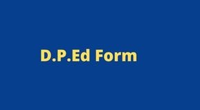 Bihar DPEd Registration Form Date 2024 | Bihar DPEd Exam Form online download | DPEd Registration last Date