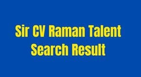Sir CV Raman Talent Search Result 2023 link | Sir CV Raman Science Talent Result Date 2023