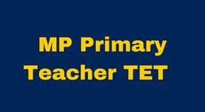 MP Primary TET Application form 2023 MP Primary teacher Eligibility Test Apply Online 2023 | MP Primary Teacher TET Exam Date 2023 in Hindi | MP Primary Teacher Eligibility Exam Form link 2023