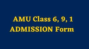 AMU Admission Form 2023 Class 6 9 1 | AMU School Entrance form Date 2023