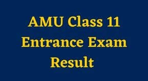 AMU Entrance Exam Result 2023 Class 11 | AMU Entrance Test Class 11 Result 2023 Link