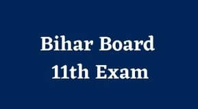 Bihar Board 11th Class Exam Date 2023 | 11th Class ka Exam kab se hai 2023 | बिहार बोर्ड 11वीं वार्षिक परीक्षा 2023 तिथि
