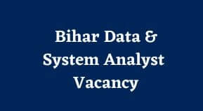 Bihar Data & System Analyst Vacancy 2023 Online form | Bihar Civil Court Data System Analyst Recruitment form Date & link