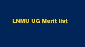LNMU UG 1st Merit list 2023 | LNMU Part 1 Merit list 2023 | LNMU PG Part 1 Selection list 2023| Lalit Narayan Mithila University Part 1st Admission list 2023