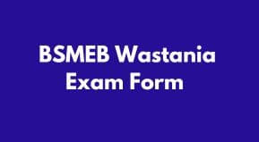 BSMEB Wastania Exam Form 2024 Date | Bihar Madrasa Board Registration Form online Date 2024