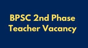 BPSC 2nd Phase Teacher 2023 Application Form Date | Bihar BPSC TRE 2nd Phase Vacancy Notification 2023