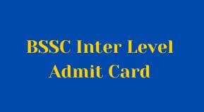 BSSC 2nd Inter Level Admit Card 2023 Date & link
