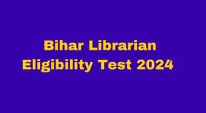 Bihar Librarian Eligibility Test Application form Date 2023
