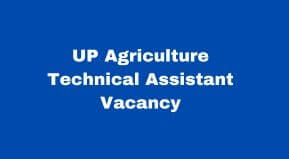 UPSSSC Agriculture Technical Assistant Recruitment online form link 2024